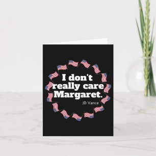 J.d. Vance "i Don’t Verkligen Care Margaret" Inter Kort