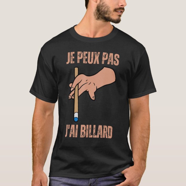 J peux Pas J ai Billiard 8 Boll Bassäng Snooker T Shirt (Framsida)