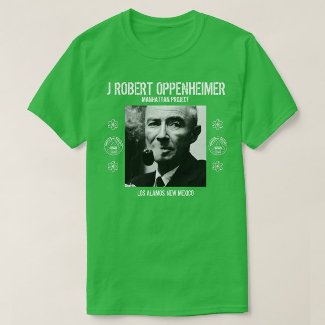 J Robert Oppenheimer Los Alamos New mexico T Shirt (Design framsida)