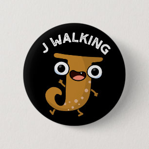 J Walking Funny Alphabet Pun Mörk BG Knapp