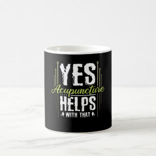 Ja, akupunktur hjälper till med det, akupunktur kaffemugg