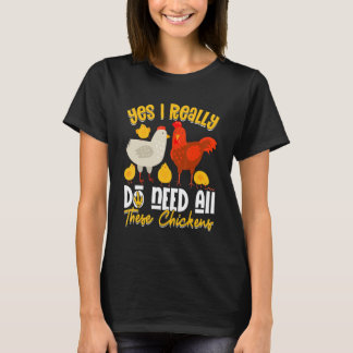 Ja, alla dessa hönsfarmare måste odla t shirt
