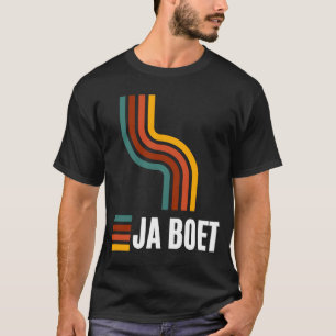 Ja boet South African Afrikaans T Shirt