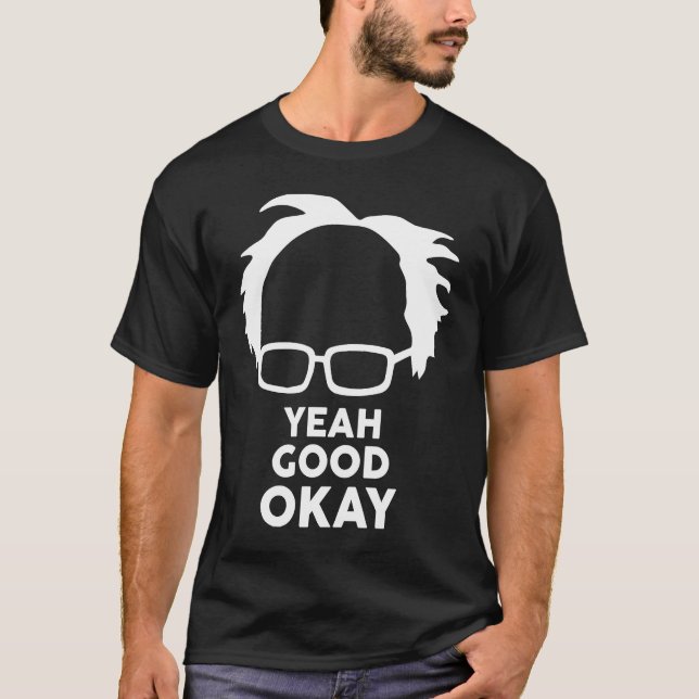 Ja, Bra Ok Bernie Sander Meme T Shirt (Framsida)