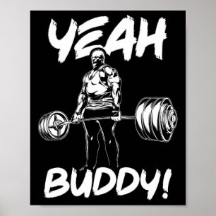 Ja Buddy - Ronnie Coleman Bodybuilding Gym Motiv Poster