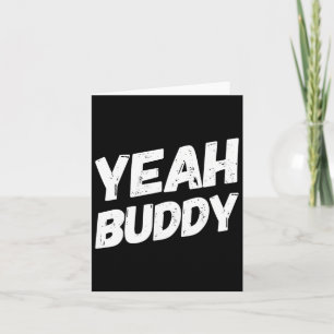 Ja, Buddy Shirt Funny Bodybuilding som säger Humor Kort