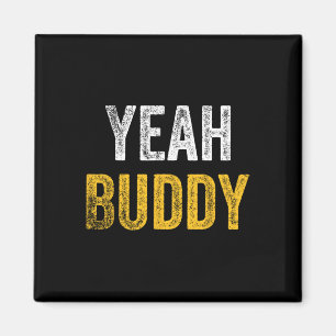 Ja, Buddy Shirt Funny Bodybuilding som säger Humor Magnet