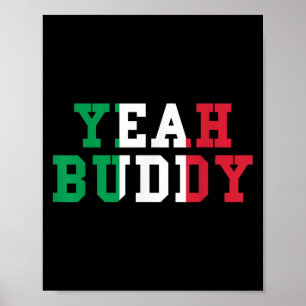 Ja Buddy Tee Italiana Flagga Färg Funny Ja Budd Poster