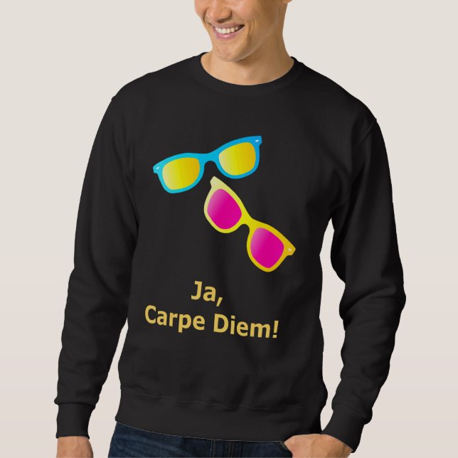 Ja Carpe Diem seize Day Sunglasses Lång Ärmad Tröja (Framsida)
