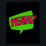 Ja! Cheer för Tecknad av kraftfull pop Art Poster<br><div class="desc">Fira med entusiasm genom att använda det här vibranta "ja!"-popkonsmönstret. Med inspiration av den klassiska tecknaden bokar livliga anda tillför detta dynamiska biet en lekfull och upplyftande kraft till alla platser,  och skapar det som ett perfekt för dem som kärlek djärv och uttrycksfull konst.</div>