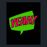 Ja! Cheer för Tecknad av kraftfull pop Art Poster<br><div class="desc">Fira med entusiasm genom att använda det här vibranta "ja!"-popkonsmönstret. Med inspiration av den klassiska tecknaden bokar livliga anda tillför detta dynamiska biet en lekfull och upplyftande kraft till alla platser,  och skapar det som ett perfekt för dem som kärlek djärv och uttrycksfull konst.</div>