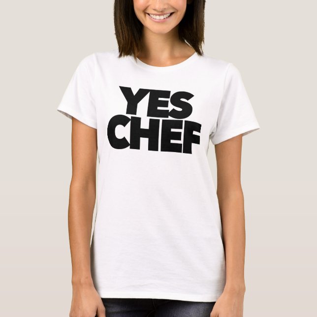 Ja, chef roligt för restaurangpersonalen i chef t shirt (Framsida)