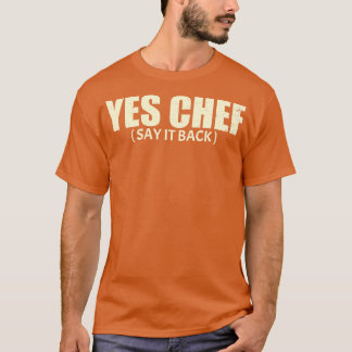 Ja Chef säger det bakom Bear TShirt T Shirt