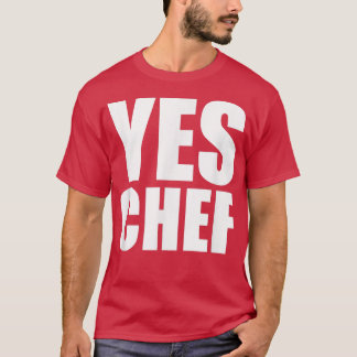 Ja, ChefFunny Chef, Funny Cook Say, Kitchen Coo T Shirt