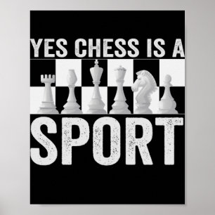 Ja, Chess är en idrottslig schess Älskare Gift Poster