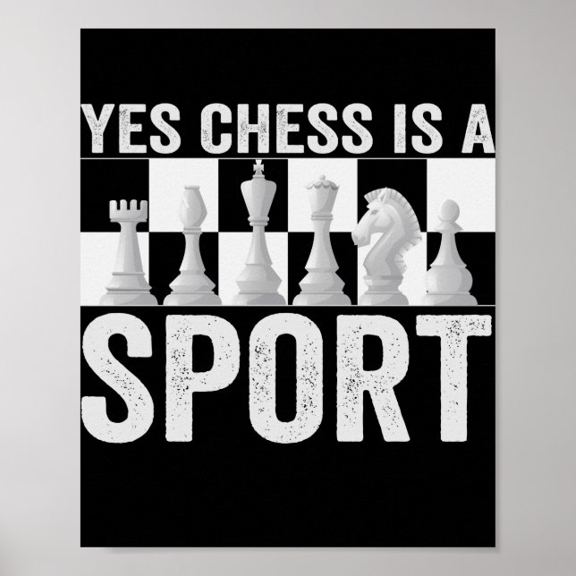 Ja, Chess är en idrottslig schess Älskare Gift Poster (Framsidan)