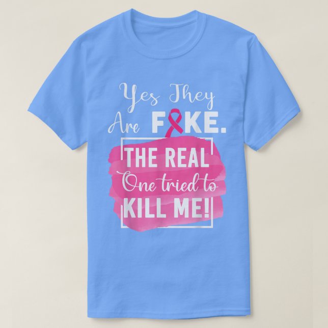 Ja, de är Fake Rosa Ribbon Breast Cancer Survivo T Shirt (Design framsida)