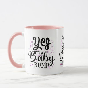 Ja, det är en Baby-klump - Gravid-meddelande Mugg