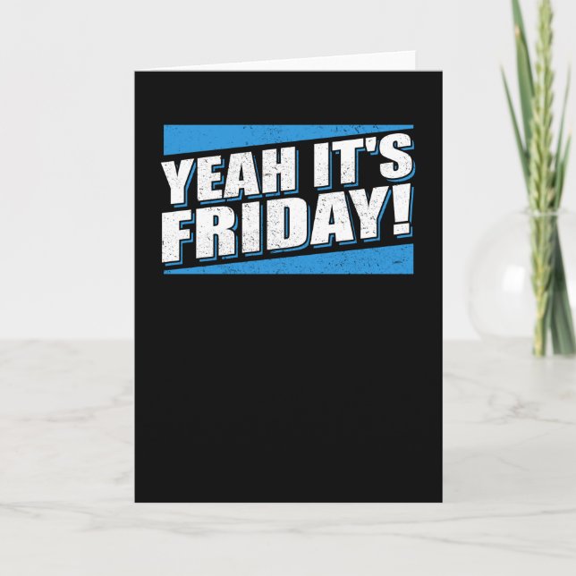 Ja, det är Fredag Helg-avslappning Kort (Framsida)