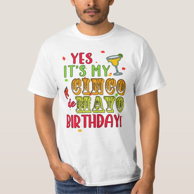JA DET ÄR MIN CINCO DE MAYO FÖDELSEDAG! T SHIRT (Framsida)