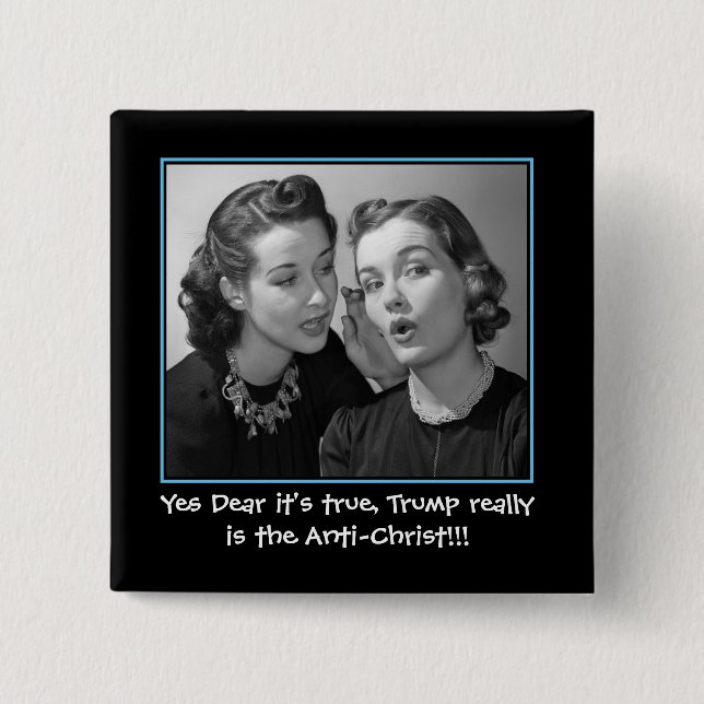 Ja, det är sant, Trump är antiKristus Knapp (Framsida)