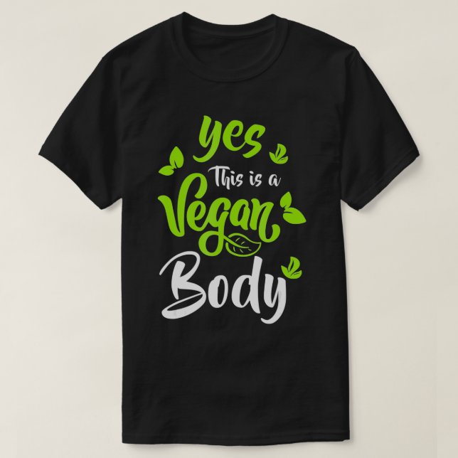 Ja, det här är en Vegan Body Natural Bodybuilding T Shirt (Design framsida)