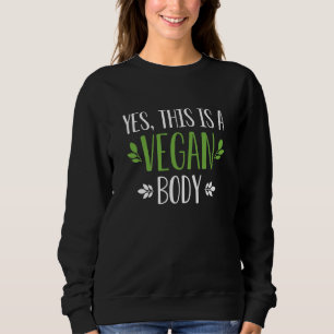 Ja, det här är en Vegan Body T Shirt
