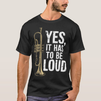 Ja Det Måste Vara Högt Jazz Trumpetare Trumpet T Shirt