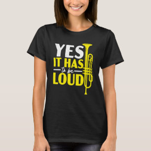 Ja Det Måste Vara Högt Trumpetare Trumpetspelare M T Shirt