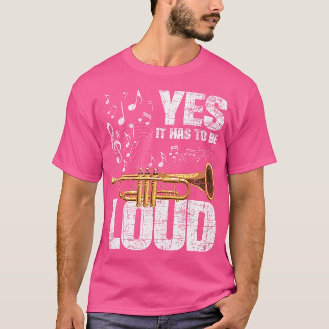Ja, det måste vara Loud Trumpet Player Trumpeter T Shirt (Framsida)
