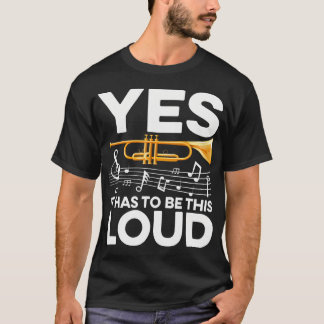 Ja, Det Måste Vara Så Högt - Trumpetare T Shirt