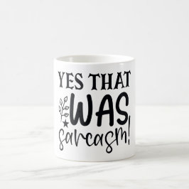 Ja, det var Sarcasm Funny Sassy Quote Humor Kaffemugg