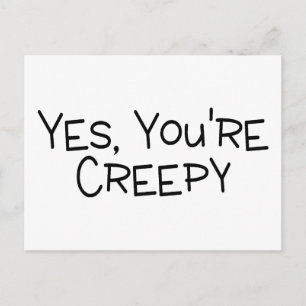 Ja, du är Creepy Vykort