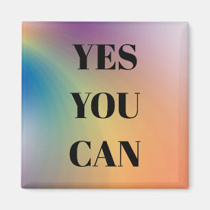 Ja, du kan tänja på positiv regnbåge Färg Magnet
