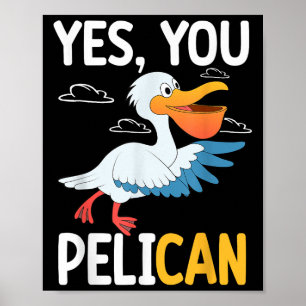 Ja Du Pelikan Vattenfågel Skolmotivation Lärare Poster
