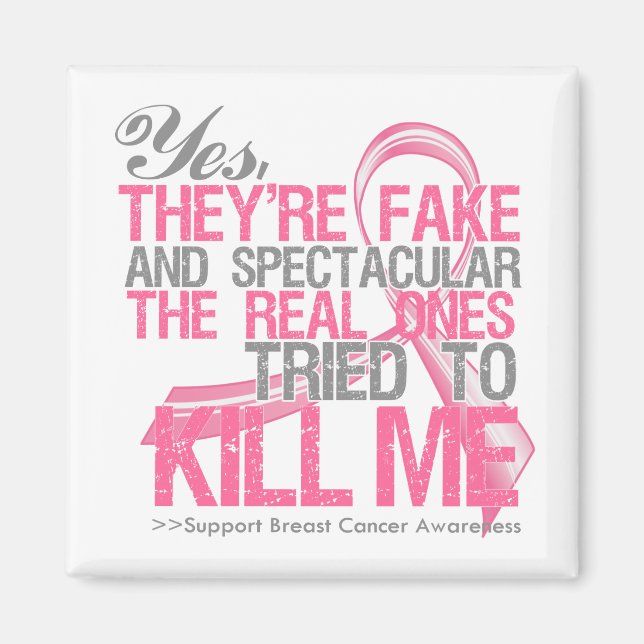 Ja Fake and Spectacular - Breast Cancer Magnet (Framsidan)