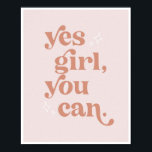 Ja, flicka du kan återställa Vintagens teckensnitt Poster<br><div class="desc">Ja,  flicka du kan återställa Vintagens teckensnitt</div>