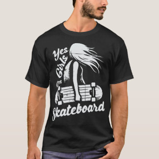 Ja, flickor kan Skateboard T Shirt
