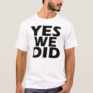 JA GJORDE VI! T-SHIRT