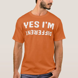 Ja, han är annorlunda t shirt