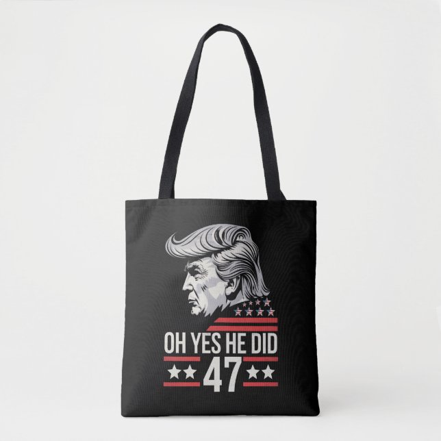 Ja, han gjorde 47 Trump 2024 Tygkasse (Framsida)