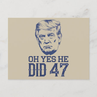 Ja, han gjorde 47 Trump 2024 Vykort