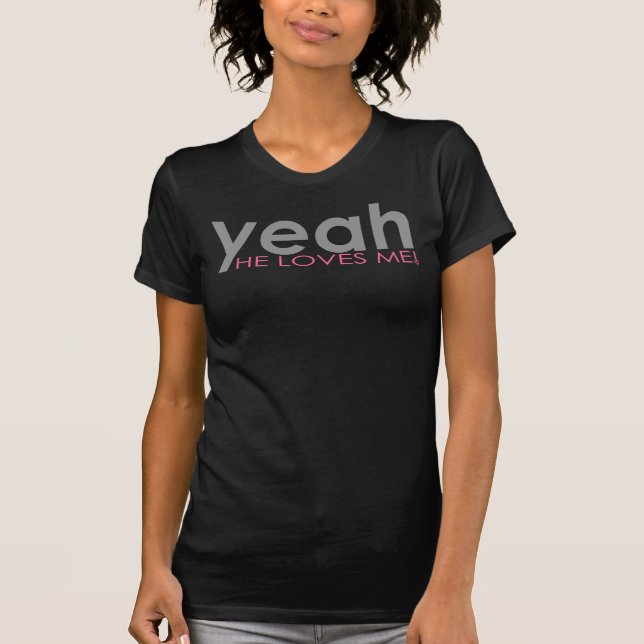 Ja, han Kärlek mig! T-Shirt (Framsida)