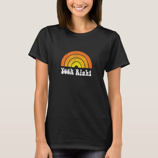Ja, Höger Sarcasm N som säger Retro Rainbow Graphi T Shirt (Framsida)