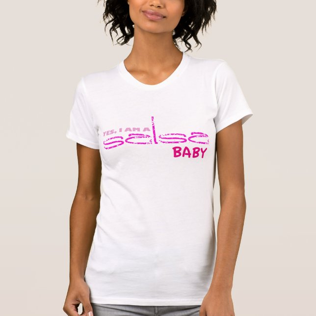 Ja I-förmiddag en salsababy Tee Shirt (Framsida)