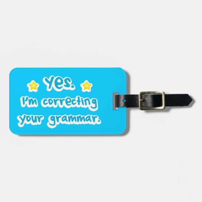 Ja I-förmiddag som korrigerar din grammatik Bagagebricka (Horisontell Framsida)