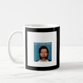 Ja I&x27;m Mail Voting - UNABOMBER Ted Kaczynski Kaffemugg