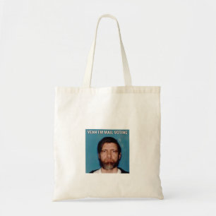 Ja I&x27;m Mail Voting - UNABOMBER Ted Kaczynski Tygkasse