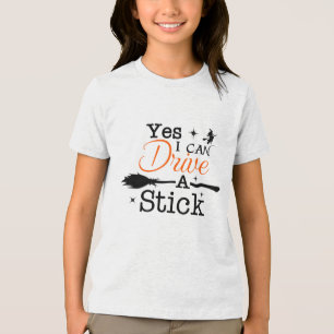 Ja ICan Drive A Stick Shirt Party Funny Witch T