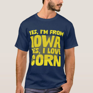 Ja Im från Iowa Ja, jag Kärlek Maj-odlare majs T Shirt